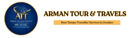 Arman Tour & Travels – Best Tempo Traveller Service In Gwalior. Book Your Tour Package, Book Tampo Traveller In Gwalior